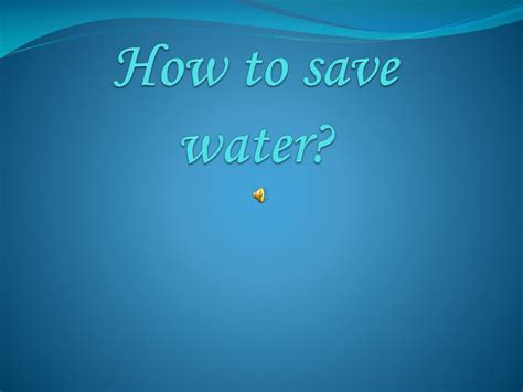 Ppt How To Save Water Powerpoint Presentation Free Download Id