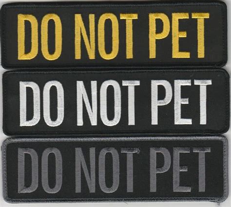 Do Not Pet Dog Vest Patch 7 X 2 Full Hook Backing Asst Colors Ebay