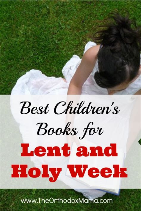 The Lenten Journey Best Childrens Books For Lent And Holy Week