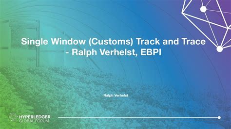 Single Window Customs Track And Trace Ralph Verhelst Ebpi Youtube