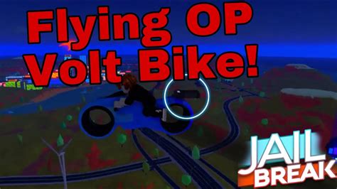 Volt Bike Flying Low Gravity Op Glitch Roblox Jailbreak Youtube