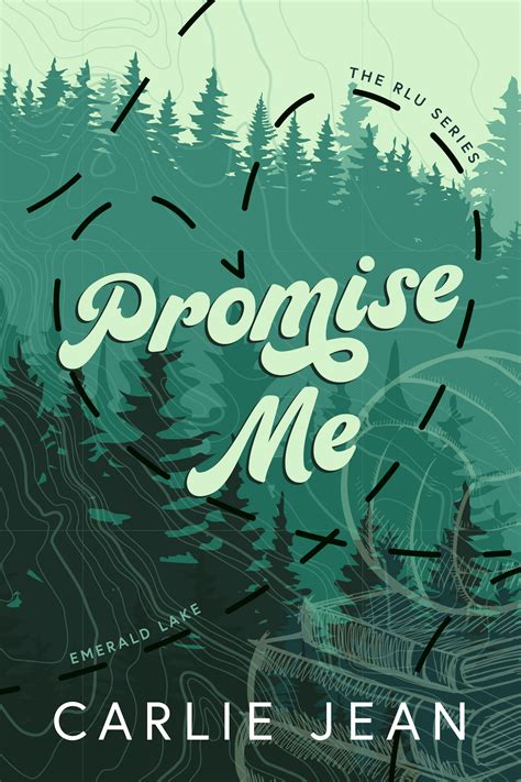 Promise Me RLU 1 By Carlie Jean Goodreads