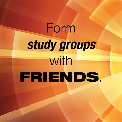 Form study groups with friends. | Good study habits, Study tips, Study