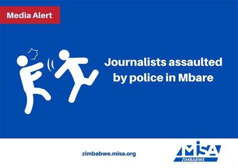 Journalists Assaulted By Police In Mbare Misa Zimbabwe