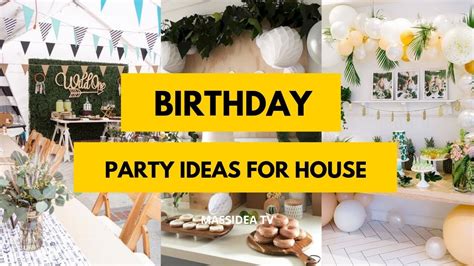65 Beautiful Birthday Party Ideas For House