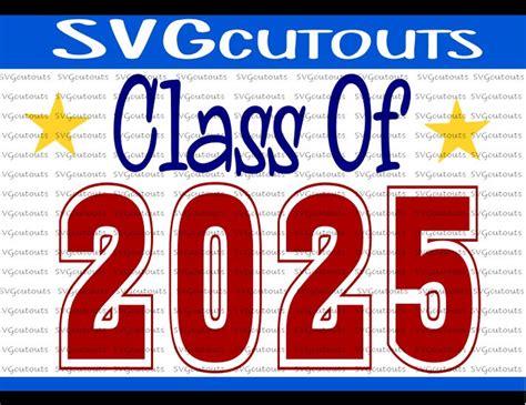 Class Of 2025 School Design Svg Eps Dxf Format Cutting Etsy