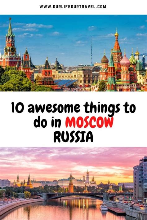 10 Best Things To Do In Moscow Russia Our Life Our Travel