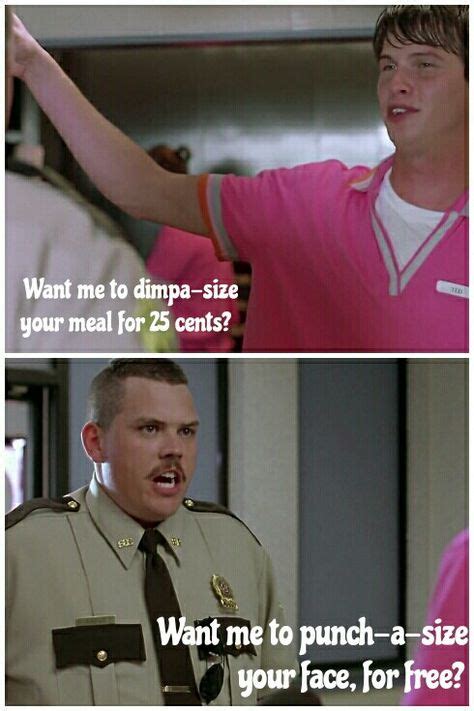 29 Super Troopers Ideas Super Troopers Trooper Movie Quotes