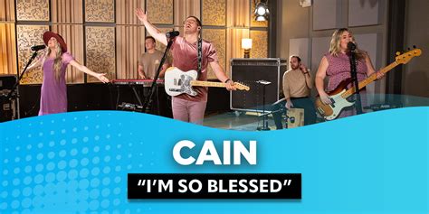 Exclusive Performance Of Im So Blessed With Cain Positive