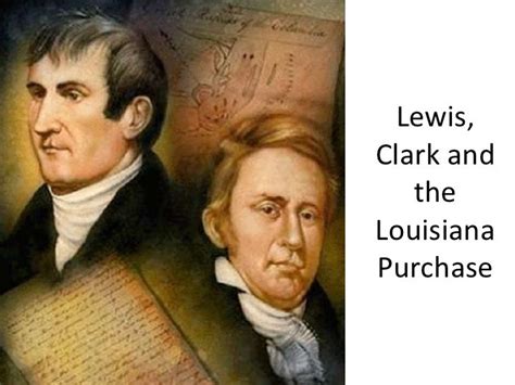 Lewis Clark And The Louisiana Purchase