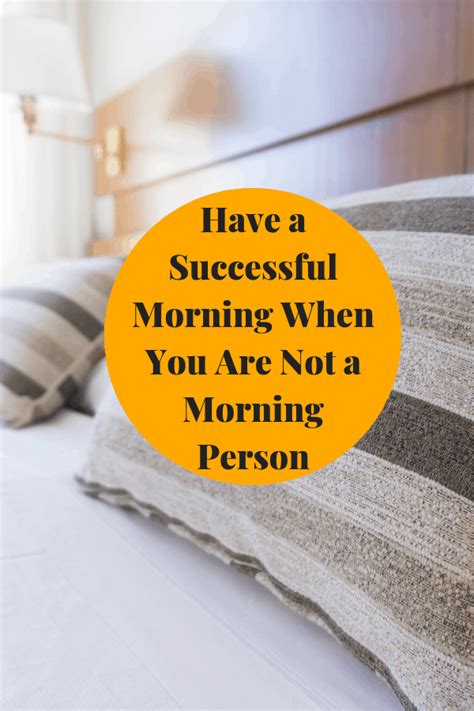 Have A Successful Morning When You Are Not A Morning Person