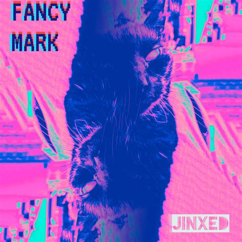 Jinxed Ep By Fancy Mark Spotify