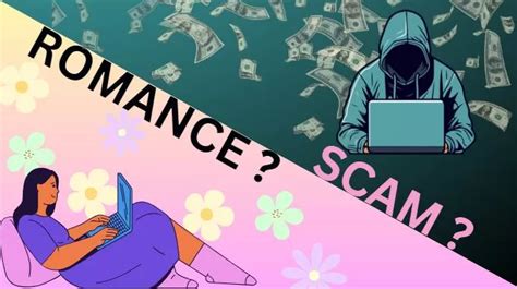 romance scam understanding the tactics of romance scammers