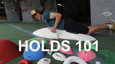 Holds 101 Climbing For Beginners Youtube