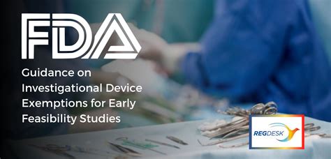 Fda On Investigational Device Exemptions For Early Feasibility Studies
