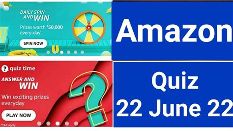 Daily Amazon Spin And Win Quiz Answer And Win 22 June 22 Youtube
