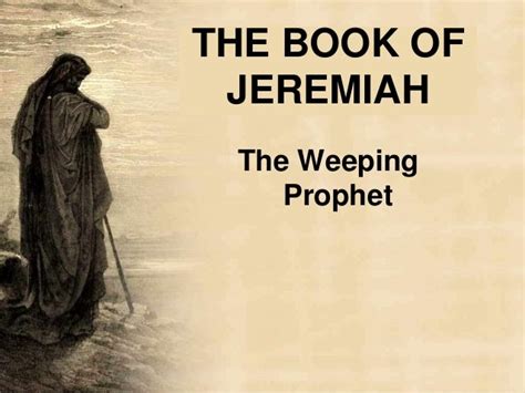 Jeremiah The Weeping Profet