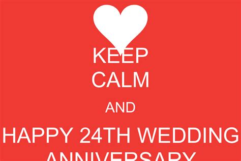 Keep Calm And Happy 24th Wedding Anniversary Keep Calm And Carry On