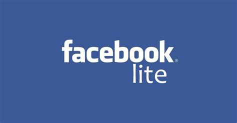 Facebook Lite La Nueva Opción De Facebook Para Teléfonos Con Poco