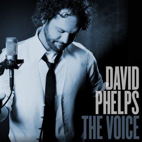 David Phelps 9 álbumes De La Discografía En Letrascom