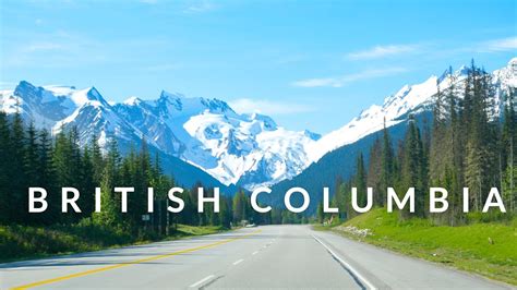 British Columbia Road Trip 4k Beautiful British Columbia Youtube