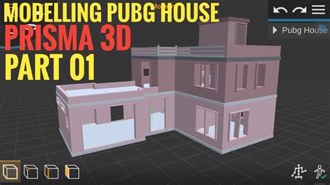 Modelling Pubg House In Prisma 3d Part 01 M Animation Prisma 3d