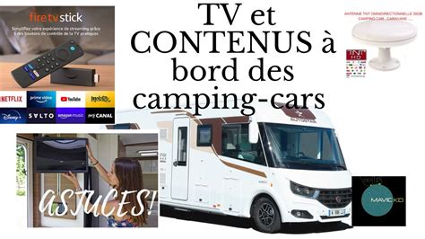 La Tv En Camping Car Toutes Les Astuces Youtube