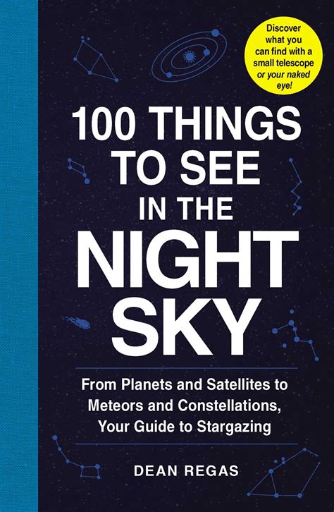 Buy 100 Things to See in the Night Sky: From Planets and Satellites to