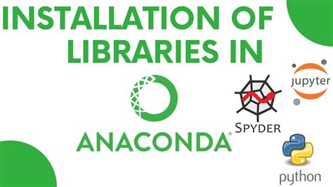 Installation Of Library In Anaconda Python Pip Conda And Navigator
