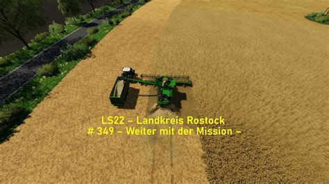 LS22 Landkreis Rostock 349 Weiter Mit Der Mission YouTube