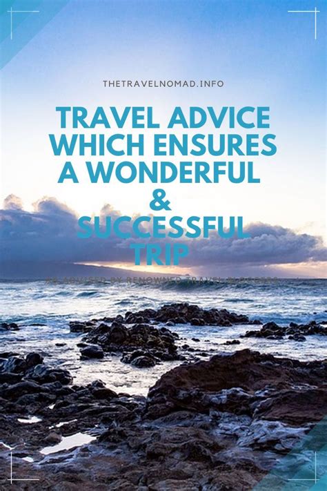 Have Got A Successful Trip With This Particular Travel Advice The