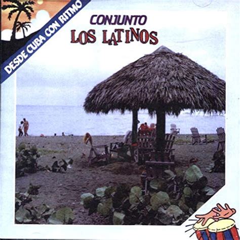 Conjunto Los Latinos Desde Cuba Con Ritmo Amazon Com Music