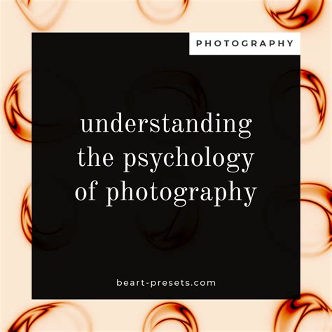 Understanding The Psychology Of Photography