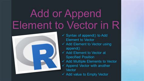 Add Or Append Element To Vector In R Spark By Examples