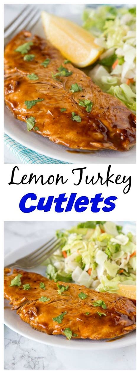 Lemon Turkey Cutlets A Healthy Dinner That Is Ready In Minutes