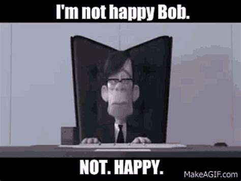Bob The Incredibles  Bob The Incredibles Im Not Happy Bob 