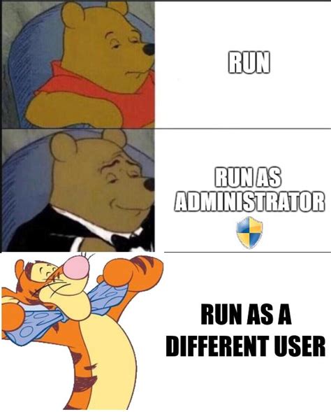Re As An It Admin I Had To Create This Meme That Encapsulates My