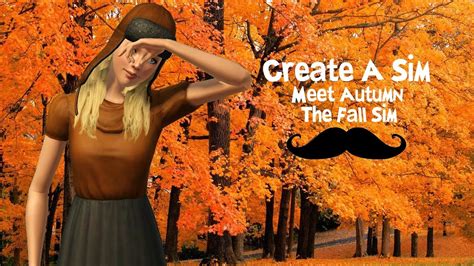 Create A Sim Meet Autumn The Fall Sim Youtube