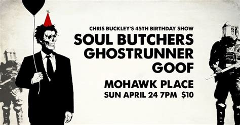 Chris Buckleys 45th Ft Goof Ghostrunner And Soul Butchers 10 Buffalos Mohawk Place