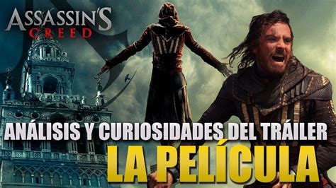 Assassin s Creed La Película Movie 2016 Análisis del Trailer y sus