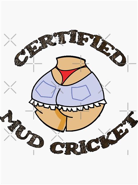 Mud Cricket Sticker For Sale By Waywardmisfits Redbubble