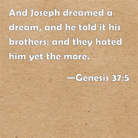 Genesis 375 And Joseph Dreamed A Dream And He Told It His Brothers