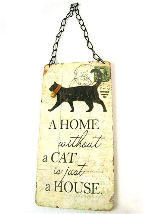 A Home Without A Cat Is Just A House Hanging Plaque Sign Uk