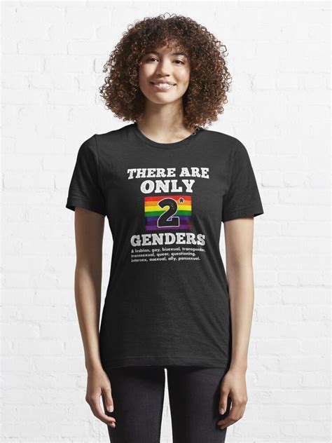 Funny Pride There Are Only 2 Genders And Lgbta T Shirt For Sale By Theteesupplyco Redbubble
