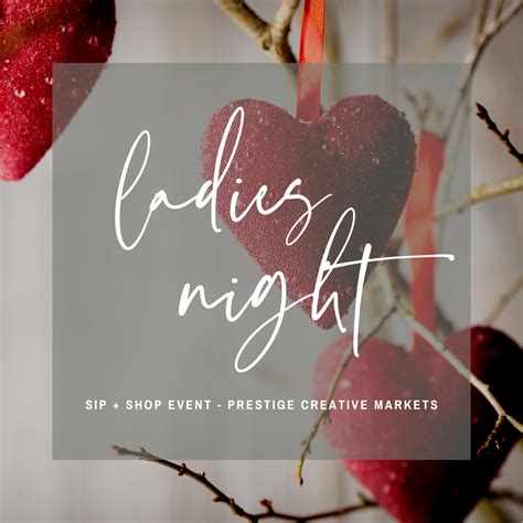 Ladies Night Out Sip Shop Valentines Event At Prestige Creative