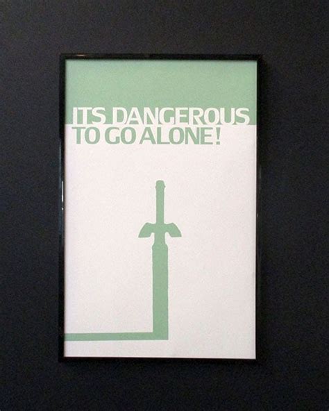 Its Dangerous To Go Alone Minimalist Zelda Print By Posterslinger