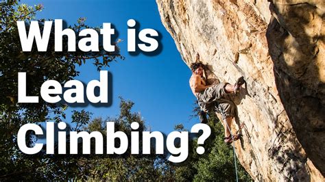 What Is Lead Climbing Rock Climbing Basics Red Point Climb