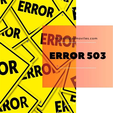 Error 503 Comprender Y Solucionar El Tiempo De Inactividad De Un Sitio