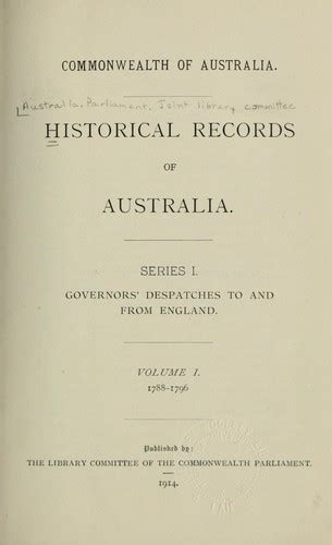 Historical Records Of Australia By Australia Parliament Joint Library