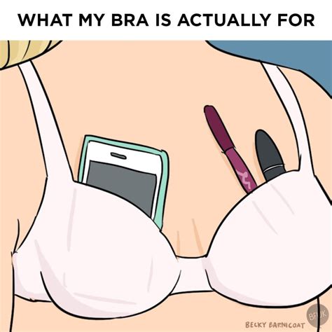 Comics That Perfectly Sum Up Being A Woman In Your Twenties Bra Meme